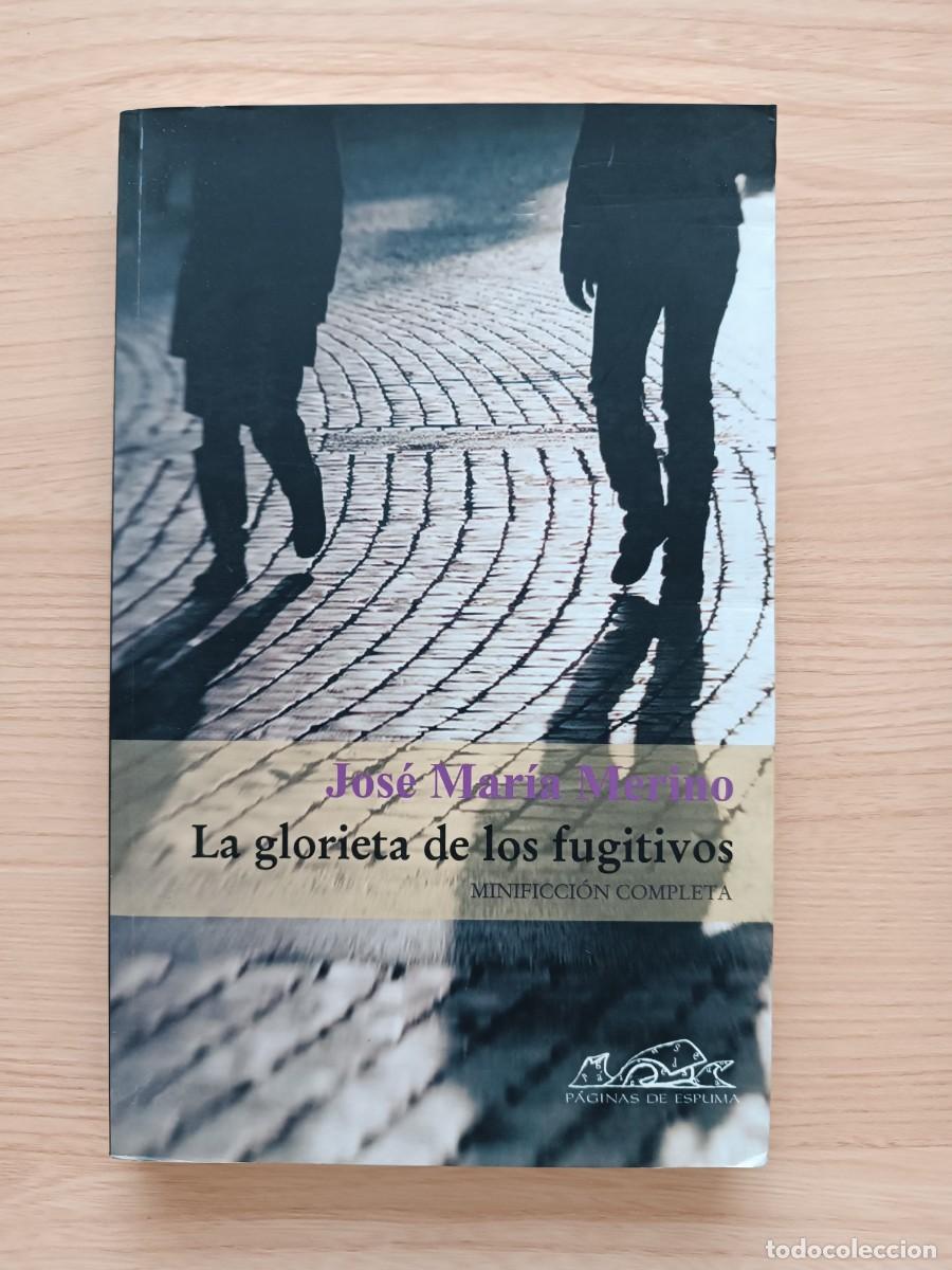 Libros de segunda mano: La glorieta de los fugitivos - Jos&eacute; Mar&iacute;a Merino