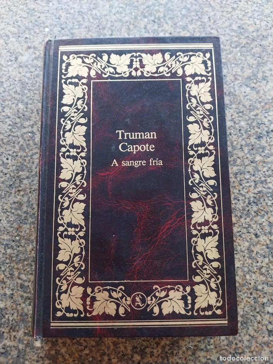 Libros de segunda mano: A SANGRE FRIA -- TRUMAN CAPOTE -- SEIX BARRAL --