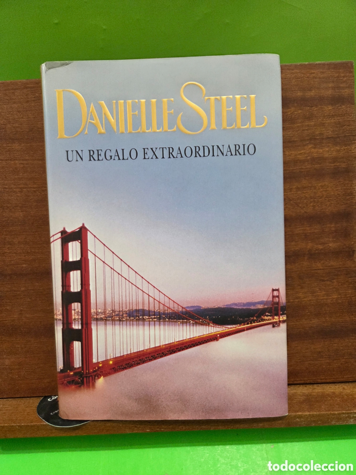 Libros de segunda mano: DANIELLE STEEL...&rdquo;&rdquo;UN REGALO EXTRAORDINARIO&rdquo;&rdquo;...PLAZA Y JANES...2010...
