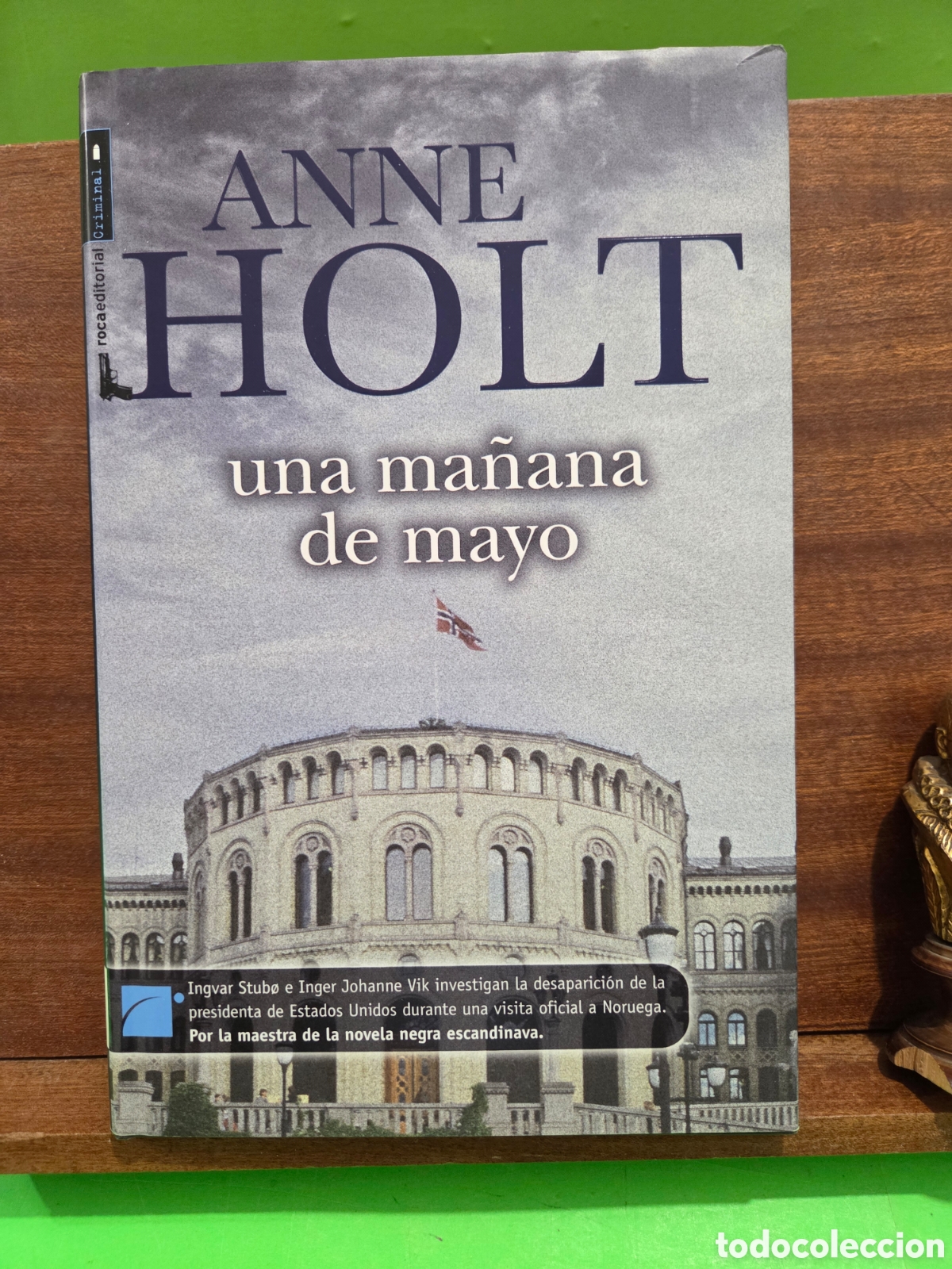 Libros de segunda mano: ANNE HOLT...&rdquo;&rdquo;UNA MA&Ntilde;ANA DE MAYO&rdquo;&rdquo;...ROCAEDITORIAL...2009...