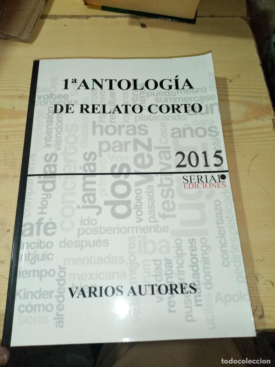 Libros de segunda mano: 1&ordf; ANTOLOGIA DE RELATO CORTO. 2015. VARIOS AUTORES. EST29B1