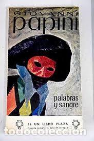 Libros de segunda mano: Palabras y sangre. Giovanni Papini.