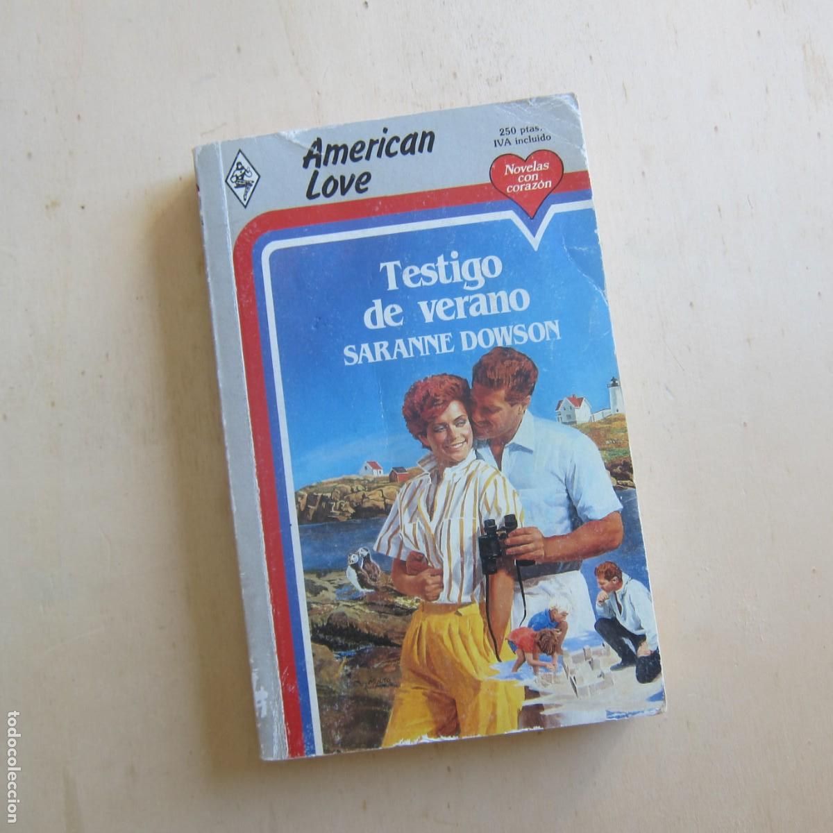 Libros de segunda mano: TESTIGO DE VERANO - SARANNE DOWSON (AMERICAN LOVE) NOVELA