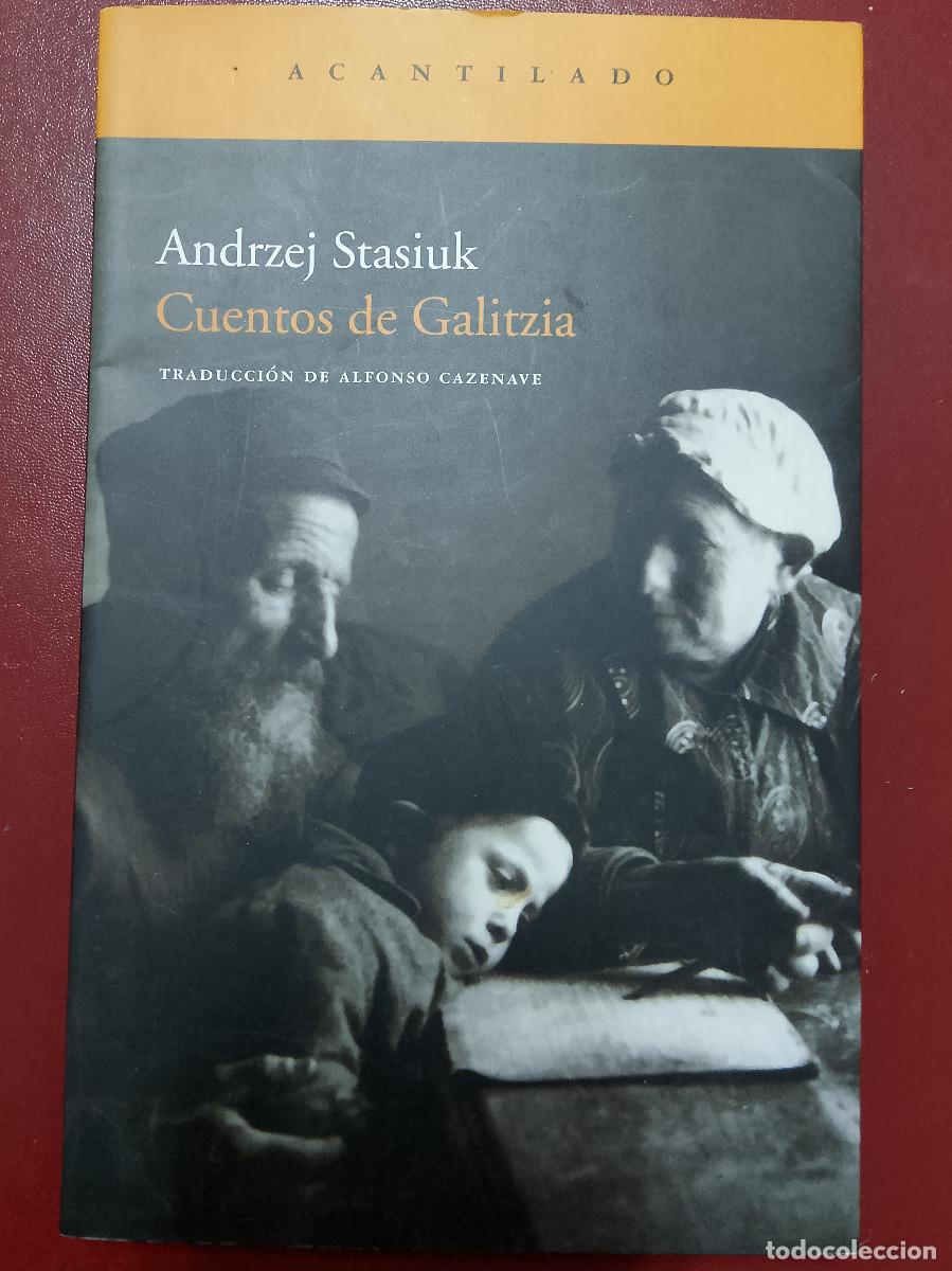 Libros de segunda mano: Andrzej Stasiuk: Cuentos de Galitzia (Acantilado. 2010)