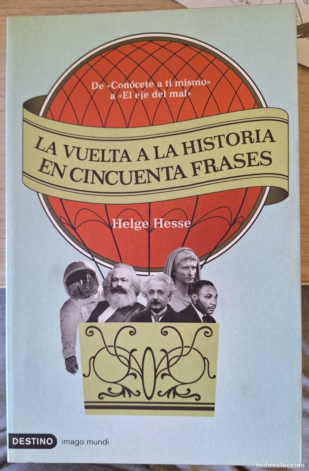 Libros de segunda mano: LA VUELTA A LA HISTORIA EN CINCUENTA FRASES. - HESSE, Helge.