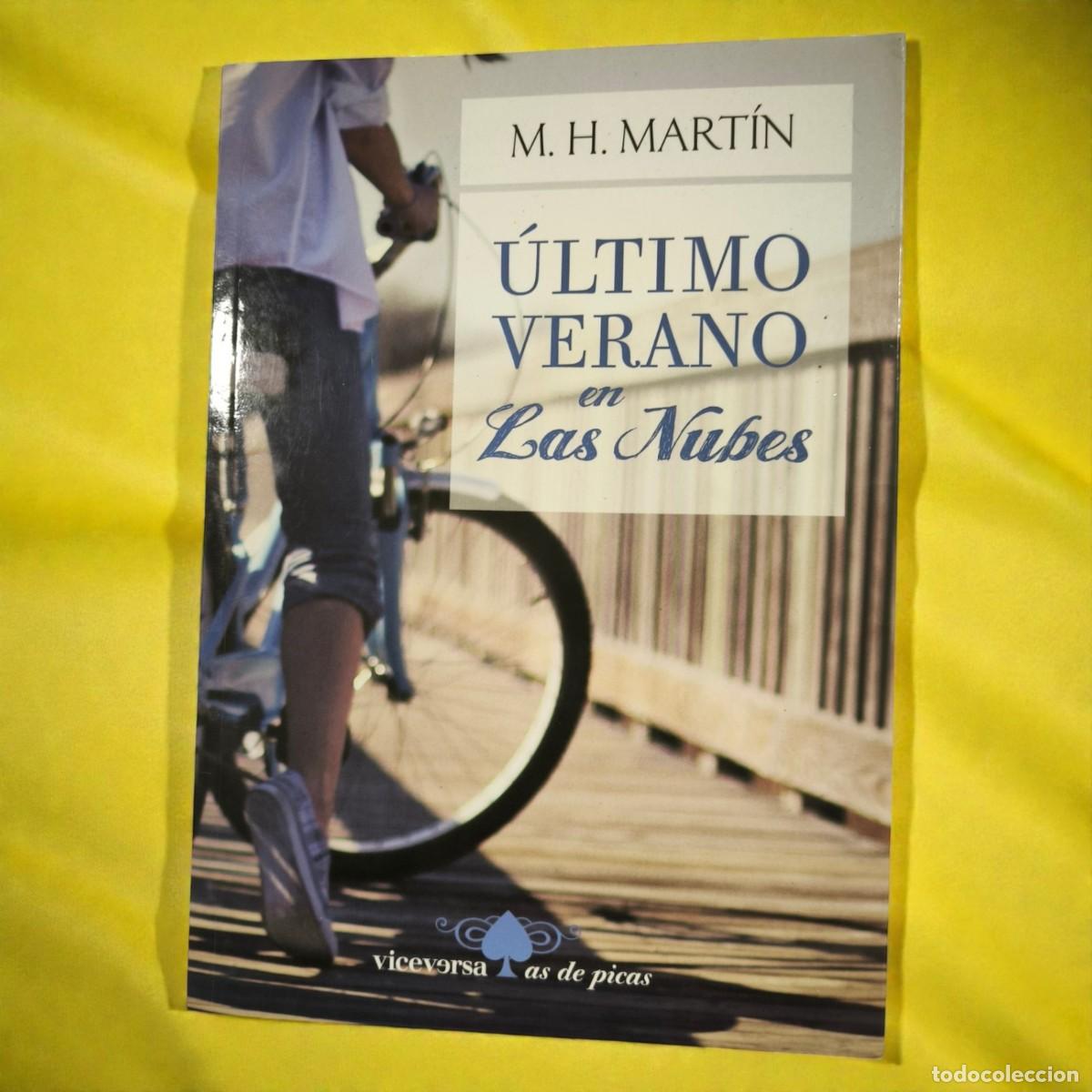 Libros de segunda mano: &Uacute;ltimo Verano En Las Nubes &ndash; M. H. Mart&iacute;n | Novela Juvenil De Amistad Y Descubrimiento