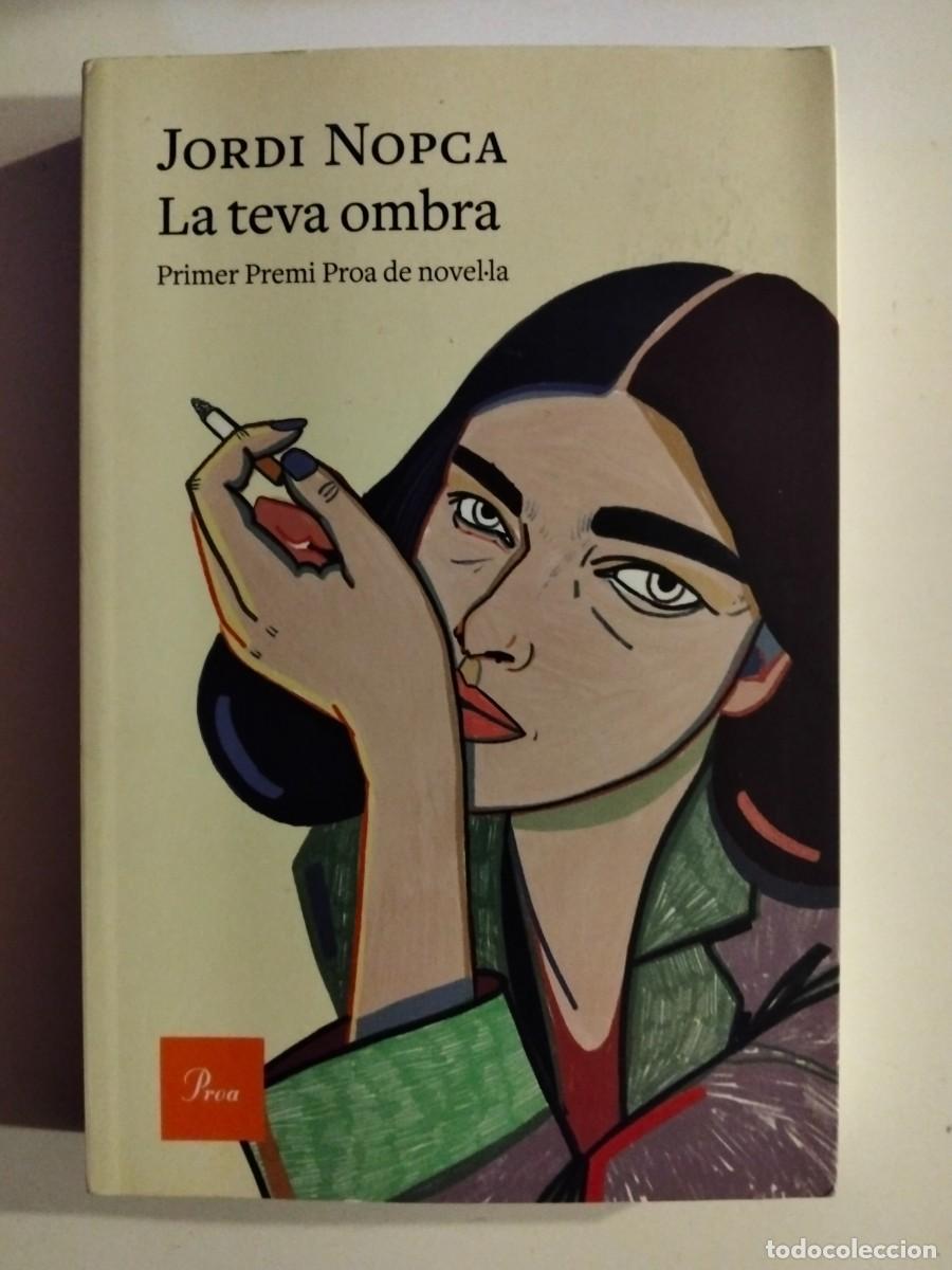 Libros de segunda mano: La teva ombra [Jordi Nopca]