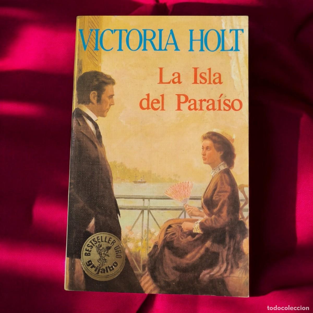 Libros de segunda mano: La Isla Del Para&iacute;so De Victoria Holt &ndash; Misterio, Amor Y Secretos En Tierras Ex&oacute;ticas