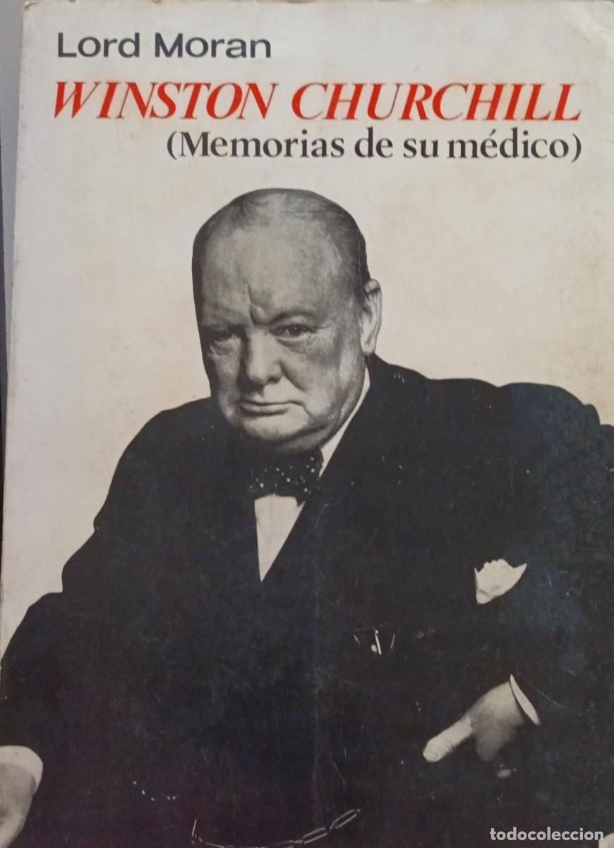 Libros de segunda mano: WINSTON CHURCHILL - MEMORIAS DE SU M&Eacute;DICO - LORD MORAN - TAURUS EDICIONES 1967