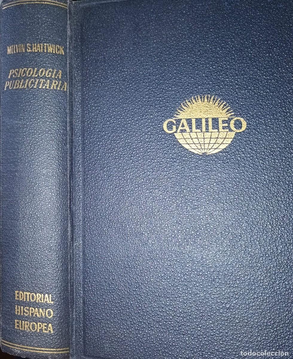 Libros de segunda mano: PSICOLOG&Iacute;A PUBLICITARIA - ME&Ntilde;VIN S. HATTWICK - EDITORIAL HISPANO EUROPEA 1964
