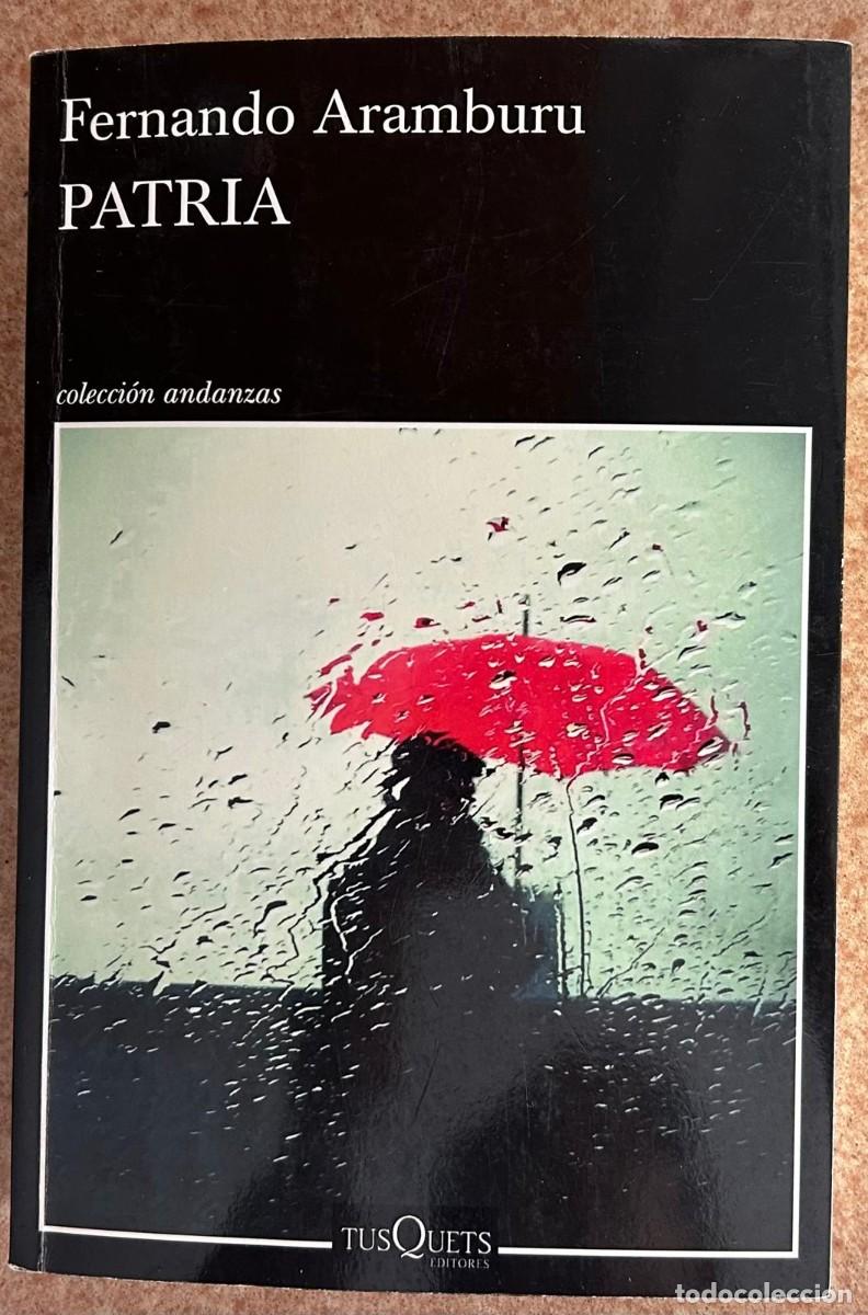 Libros de segunda mano: PATRIA - FERNANDO ARAMBURU
