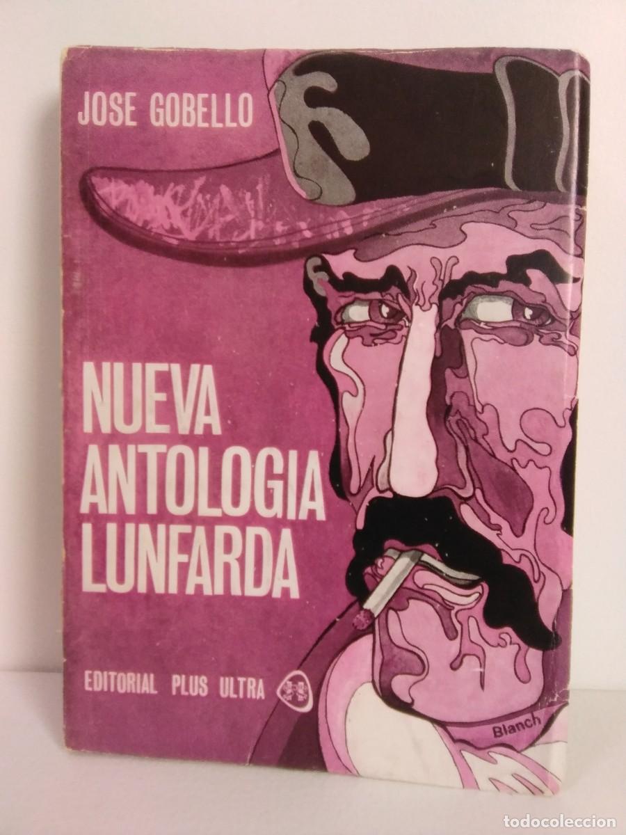Libri di seconda mano: Nueva Antolog&iacute;a Lunfarda (Autores Argentinos). Jos&eacute; Gobello