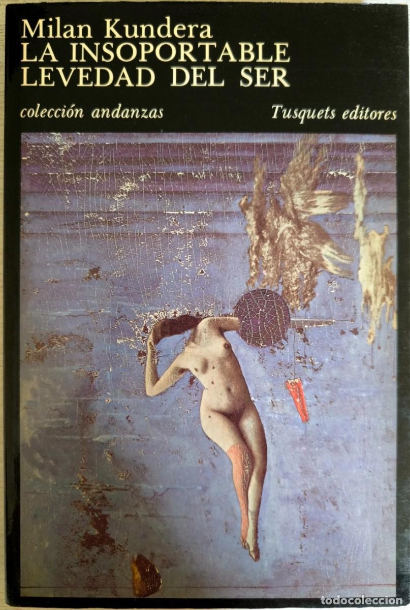 Libros de segunda mano: La Insoportable Levedad del Ser, de Milan Kundera