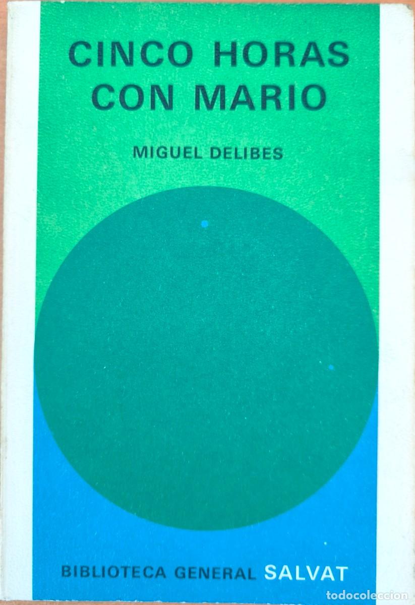 Libros de segunda mano: Cinco Horas con Mario, de Miguel Delibes - Biblioteca General Salvat