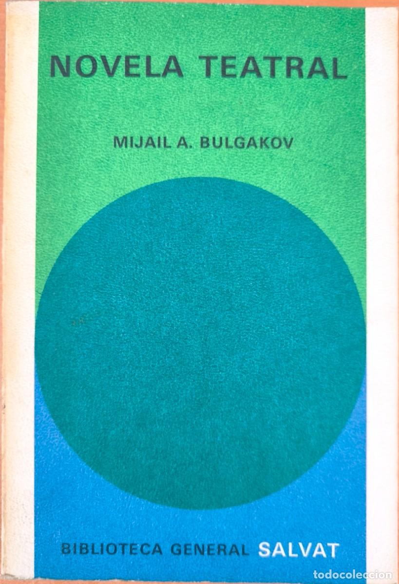 Libros de segunda mano: Novela Teatral, de Mijail A. Bulgakov - Biblioteca General Salvat