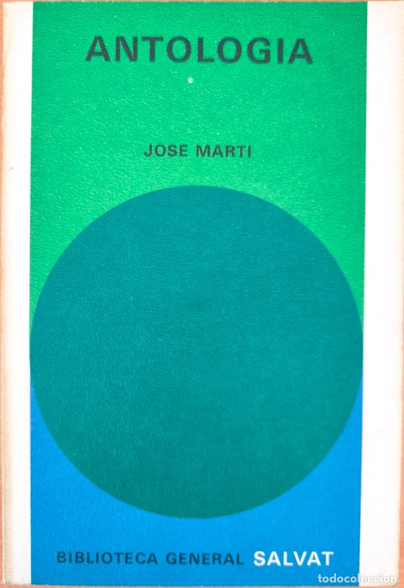 Libros de segunda mano: Antolog&iacute;a, de Jos&eacute; Mart&iacute; - Biblioteca General Salvat