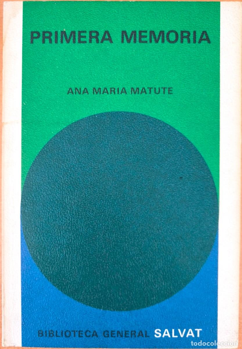 Libros de segunda mano: Primera Memoria, de Ana Mar&iacute;a Matute - Biblioteca General Salvat