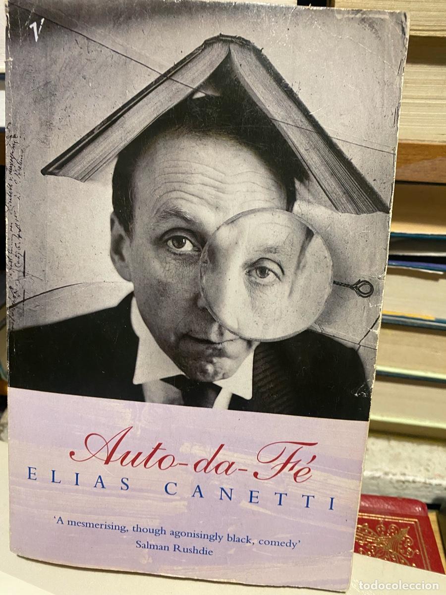 Libros de segunda mano: auto da f'e, Elias Zanetti, Salman Rushdie