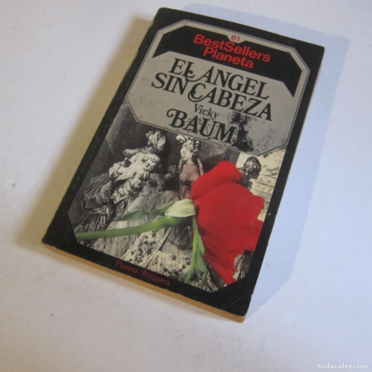Libros de segunda mano: EL &Aacute;NGEL SIN CABEZA - VICKY BAUM (PLANETA) NOVELA