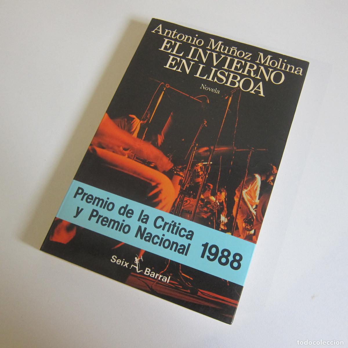 Libros de segunda mano: EL INVIERNO EN LISBOA - ANTONIO MU&Ntilde;OZ MOLINA (SEIX BARRAL) NOVELA