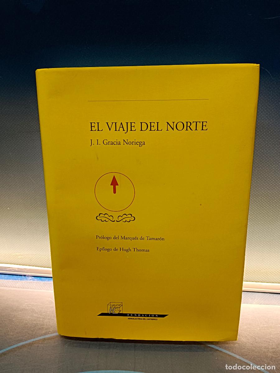 Libros de segunda mano: libro, EL VIAJE DEL NORTE de J. I. GRACIA NORIEGA