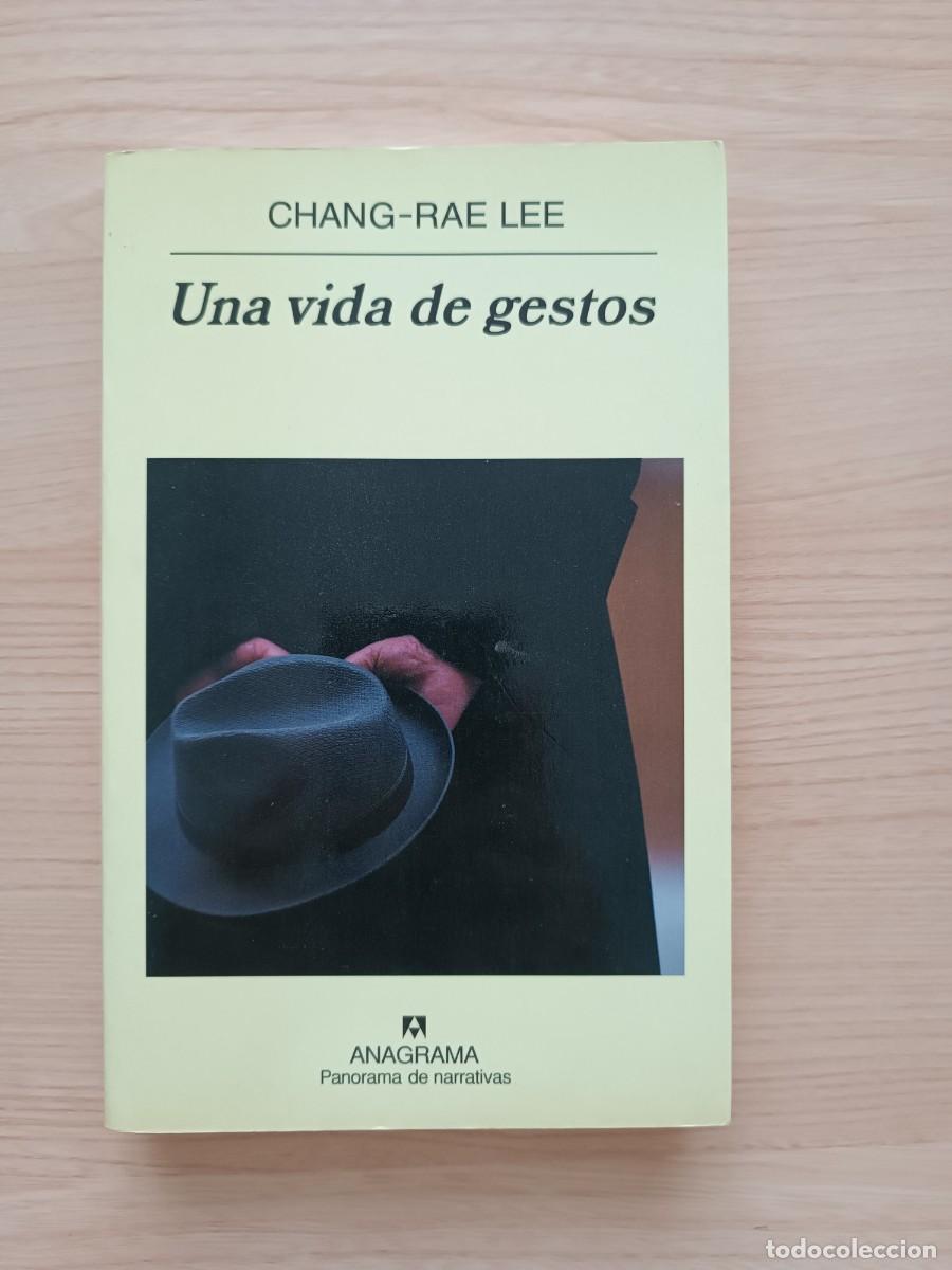 Libros de segunda mano: Una vida de gestos - Chang-Rae Lee. Anagrama