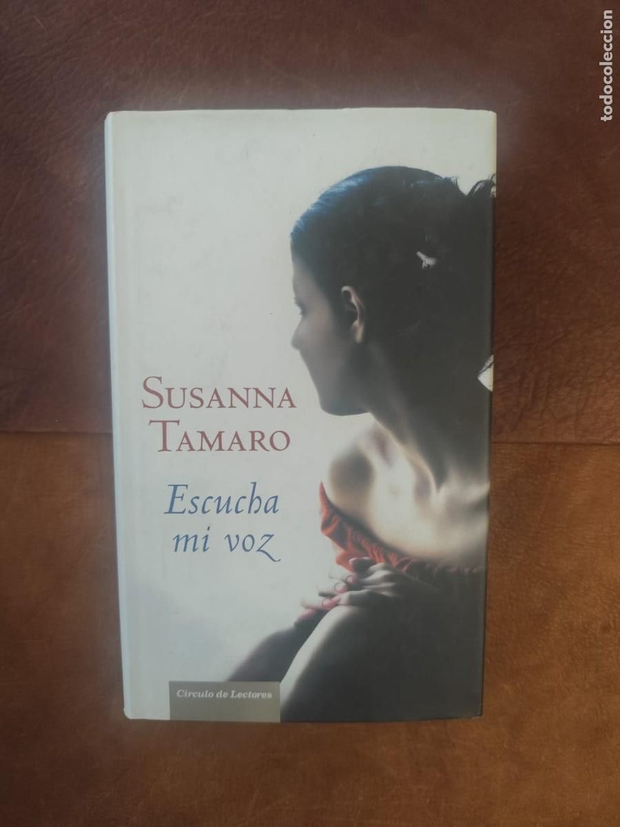 Gebrauchte B&uuml;cher: Susanna Tamaro. ESCUCHA MI VOZ. C&iacute;rculo de Lectores.
