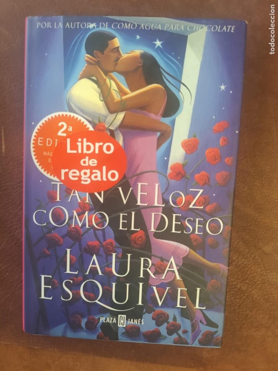 Gebrauchte B&uuml;cher: Laura Esquivel. TAN VELOZ COMO EL DESEO.