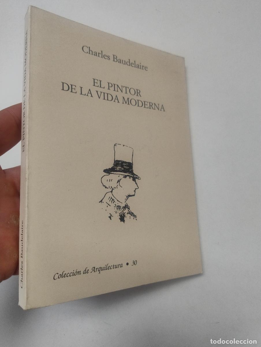 Libros de segunda mano: El pintor de la vida moderna - BAUDELAIRE, Charles.-