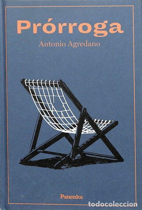 Libros de segunda mano: PR&Oacute;RROGA - AGREDANO, ANTONIO - EDITORES VARIOS - 2021