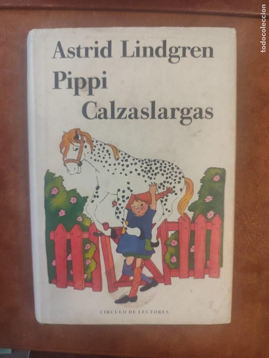 Libros de segunda mano: Astrid Lindgren. PIPPI CALZASLARGAS. C&iacute;rculo de lectores.
