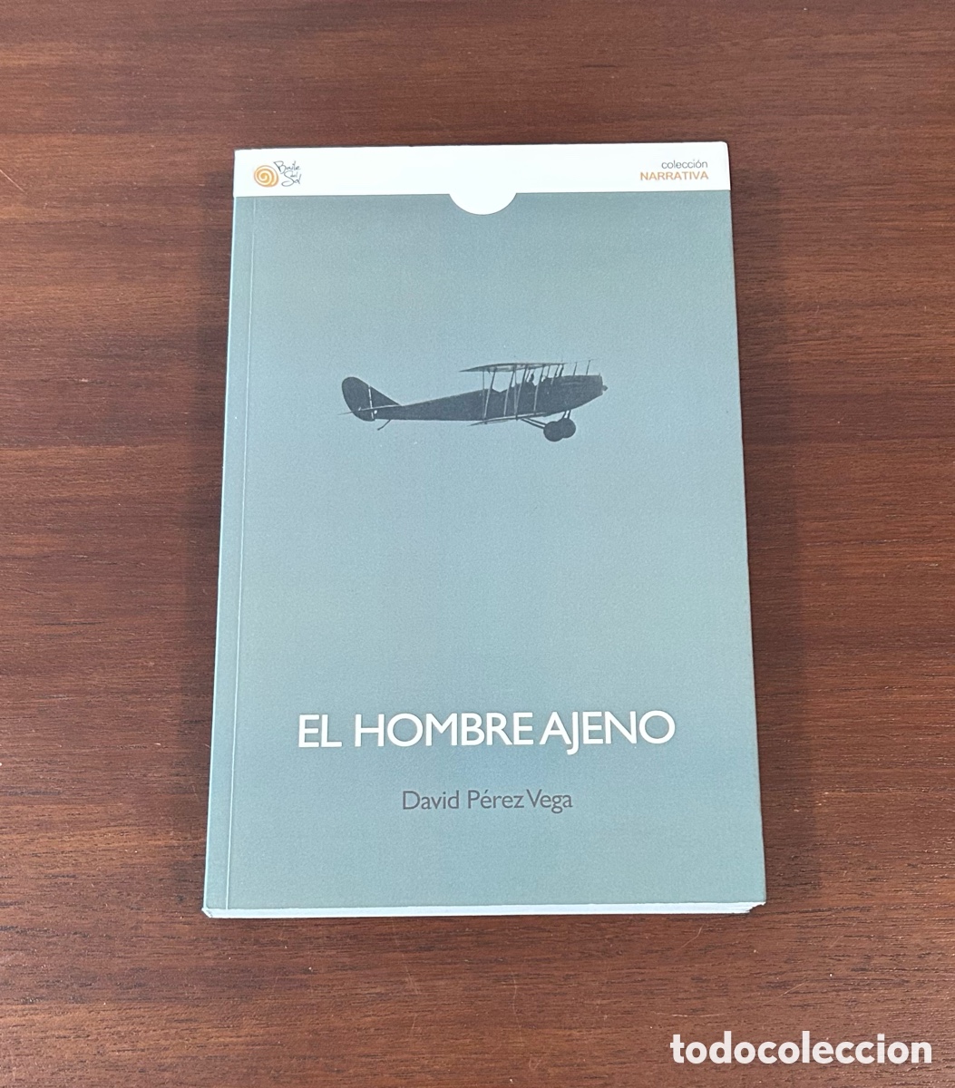 Libros de segunda mano: EL HOMBRE AJENO. DAVID P&Eacute;REZ VEGA. EDITORIAL BAILE DEL SOL.