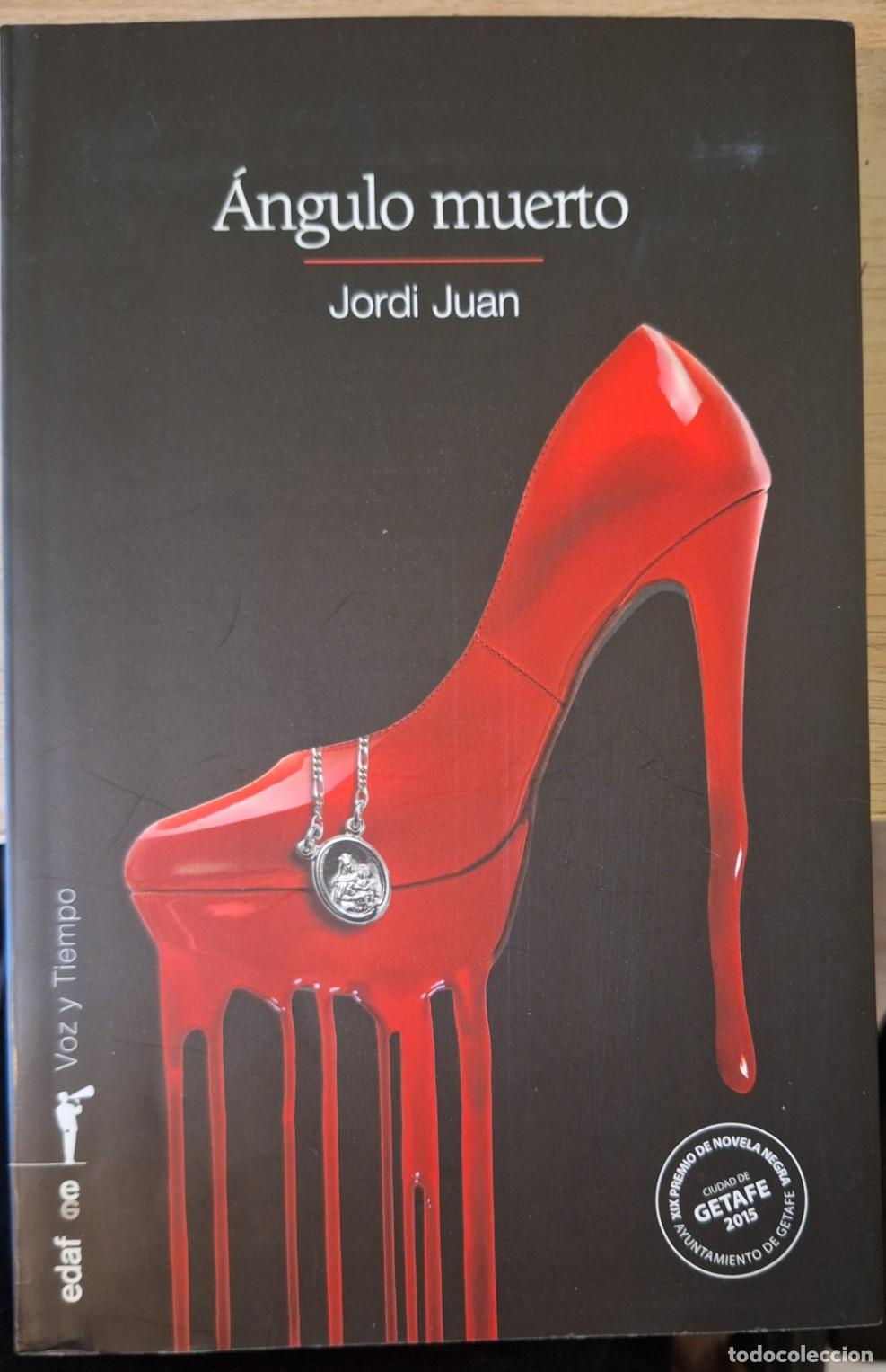 Libros de segunda mano: ANGULO MUERTO. - JUAN, Jordi.