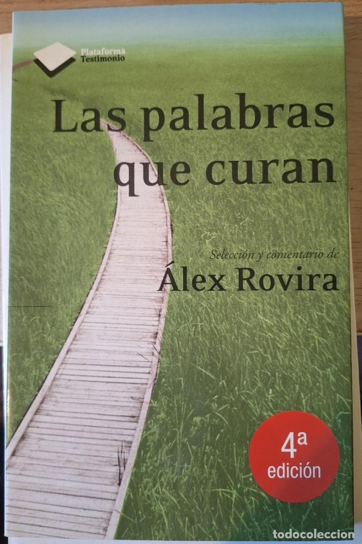 Libros de segunda mano: LAS PALABRAS QUE CURAN. - ROVIRA, Alex.