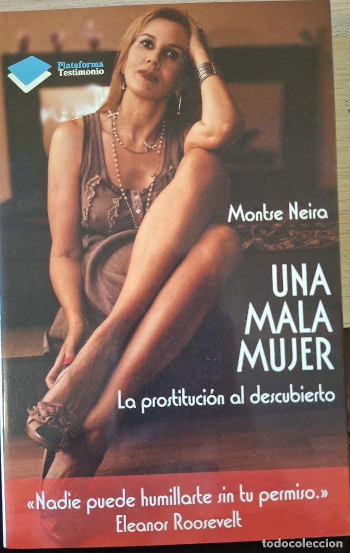 Libros de segunda mano: UNA MALA MUJER. - NEIRA, Montse.