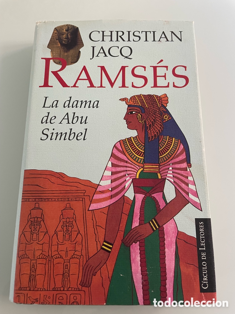 Libri di seconda mano: Ramses la dama de Abu Simbel. Christian Jacq. Circulo de lectores. Tapa dura