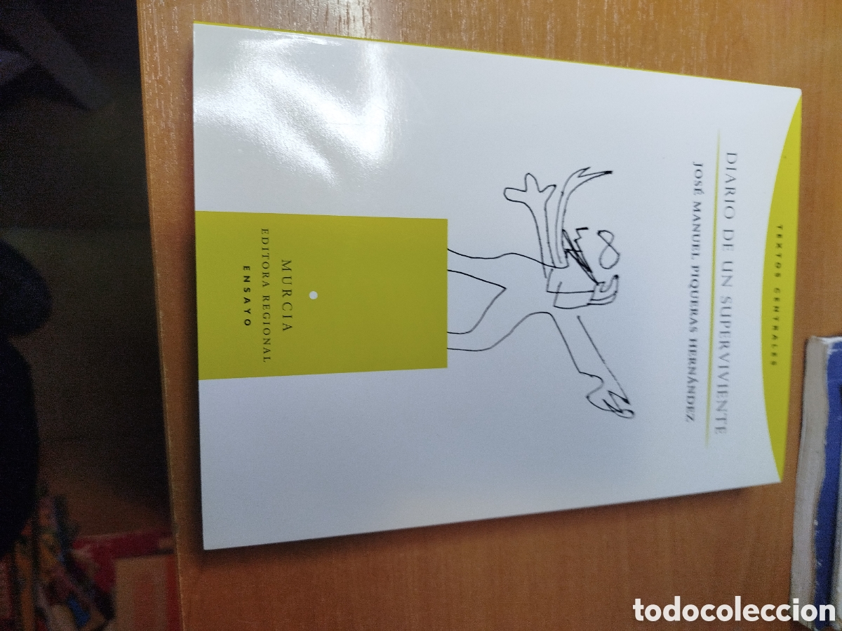 Libros de segunda mano: Diario de un superviviente. Jos&eacute; Manuel Piqueras Hern&aacute;ndez. Murcia.