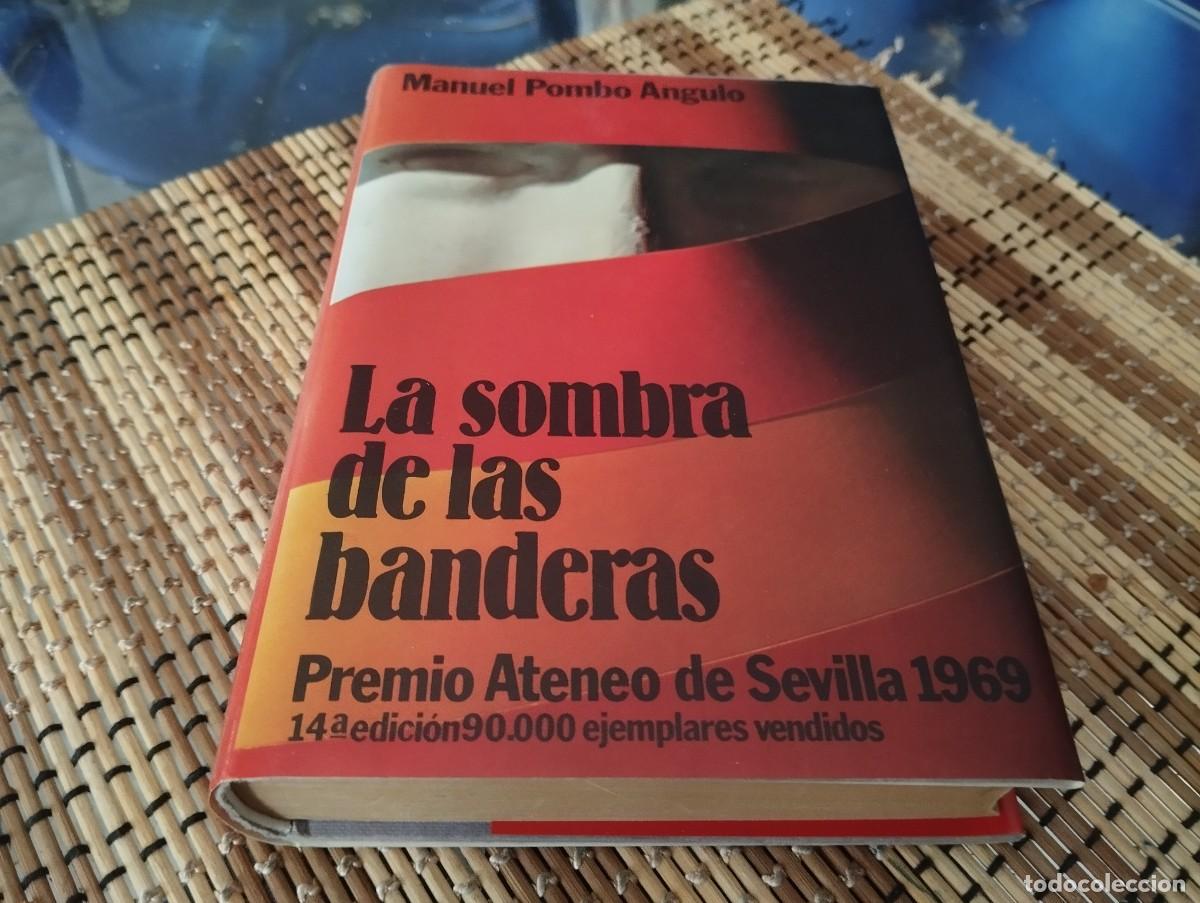Libros de segunda mano: LA SOMBRA DE LAS BANDERAS / MANUEL POMBO ANGULO / PLANETA 1986