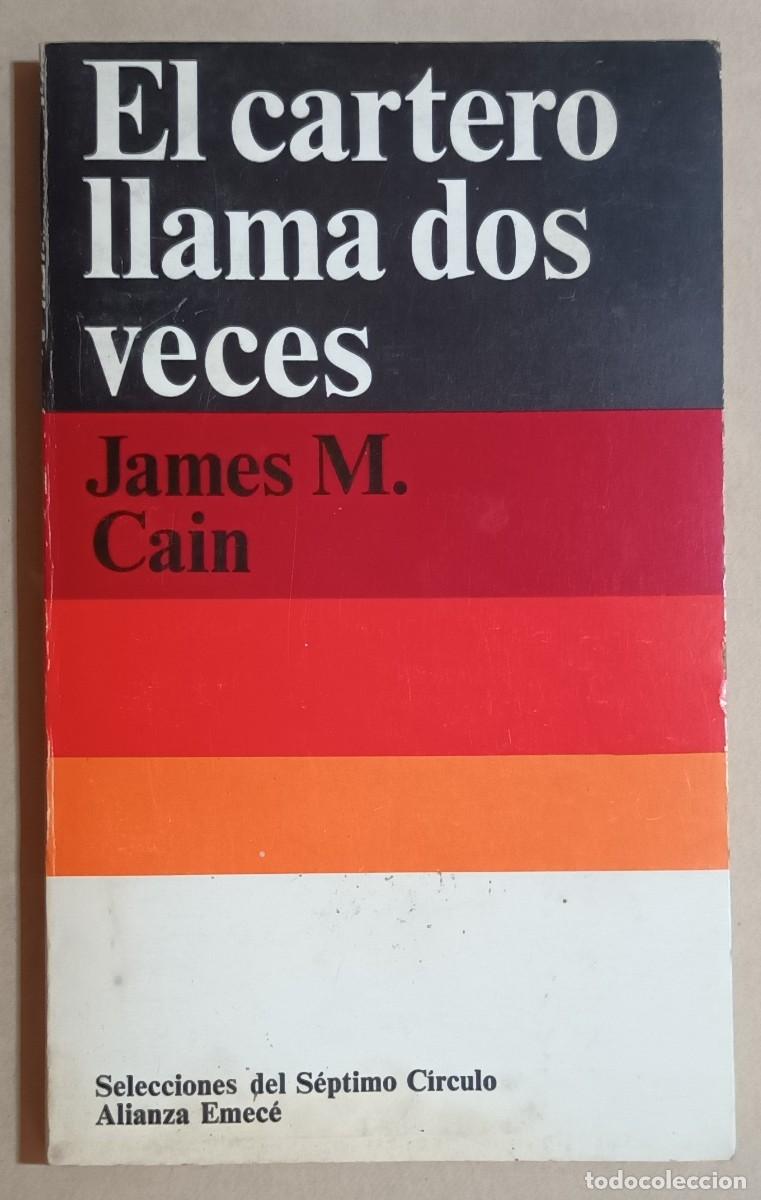 Libros de segunda mano: EL CARTERO LLAMA DOS VECES - JAMES M. CAIN - ALIANZA - 1973