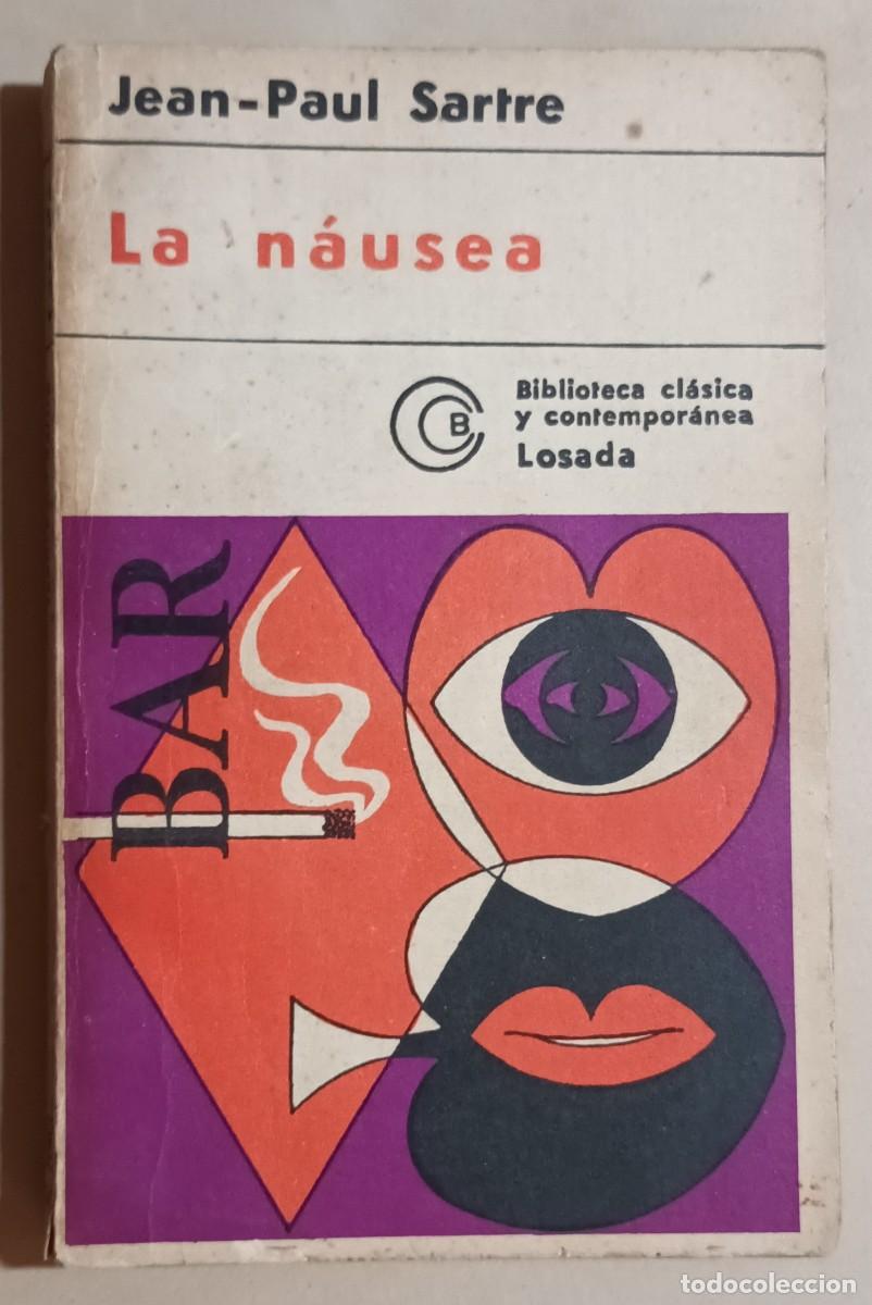 Libros de segunda mano: LA N&Aacute;USEA - JEAN-PAUL SARTRE - ED. LOSADA - 1979
