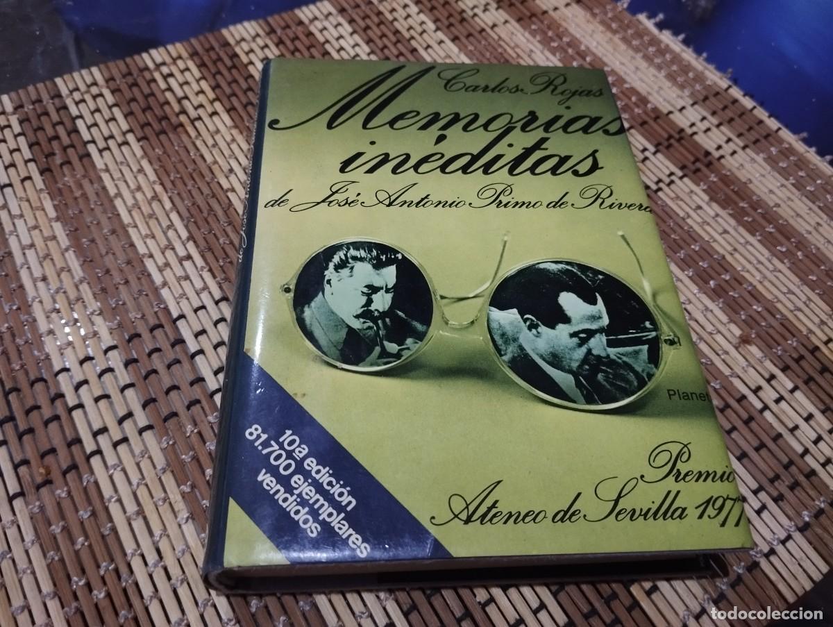 Libros de segunda mano: MEMORIAS INEDITAS DE JOSE ANTONIO PRIMO DE RIVERA - CARLOS ROJAS - PLANETA 1986
