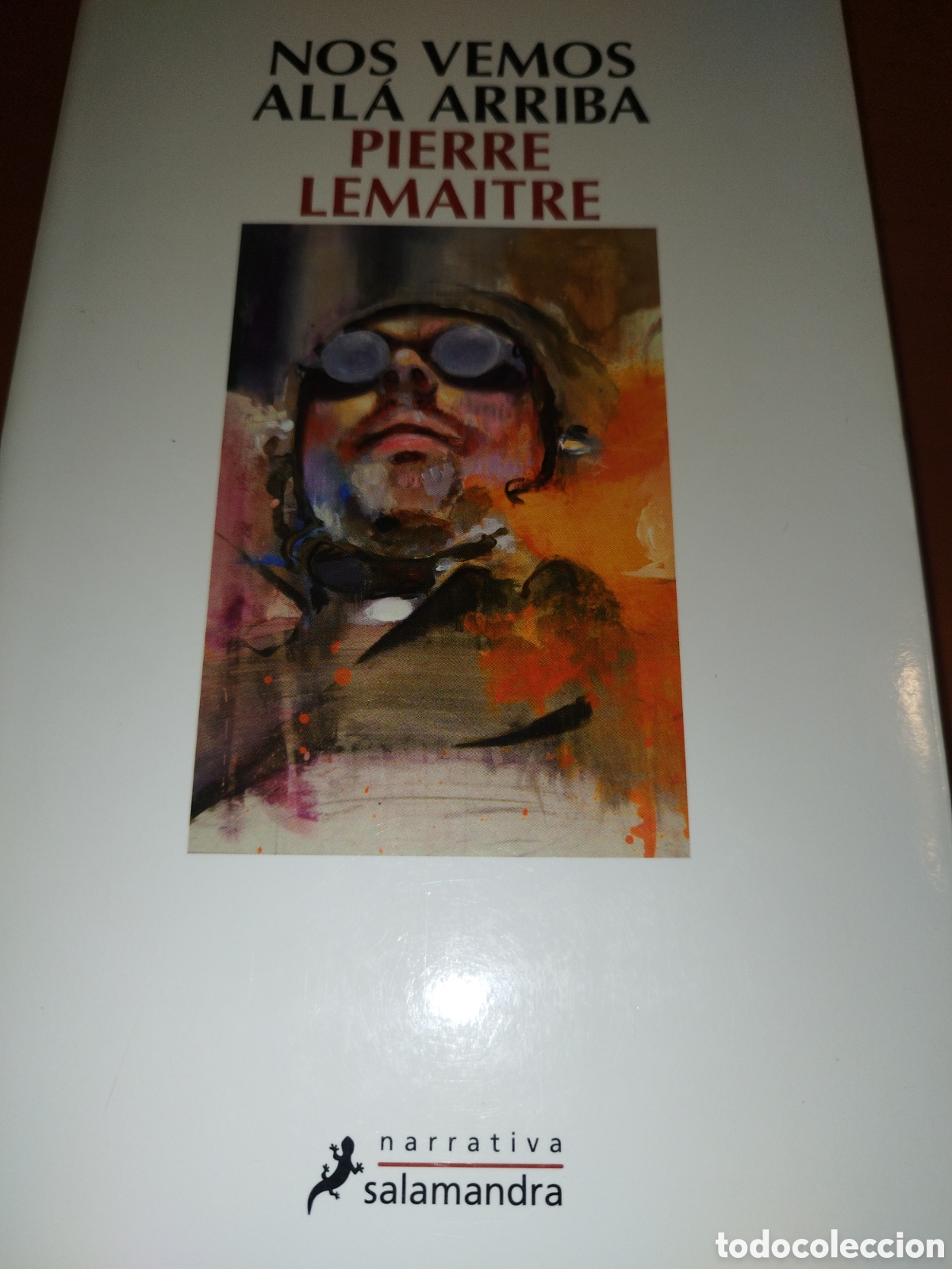 Libros de segunda mano: PIERRE LEMAITRE: NOS VEMOS ALL&Aacute; ARRIBA. ED. SALAMANDRA, 2014.