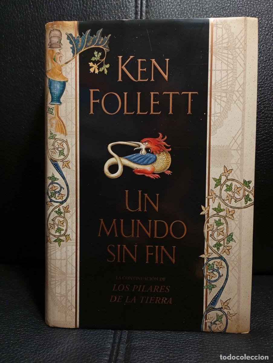 Libros de segunda mano: UN MUNDO SIN FIN - LIBRO - KEN FOLLET - LOS PILARES DE LA TIERRA - TAPA DURA - PLAZA & JANES - 2008