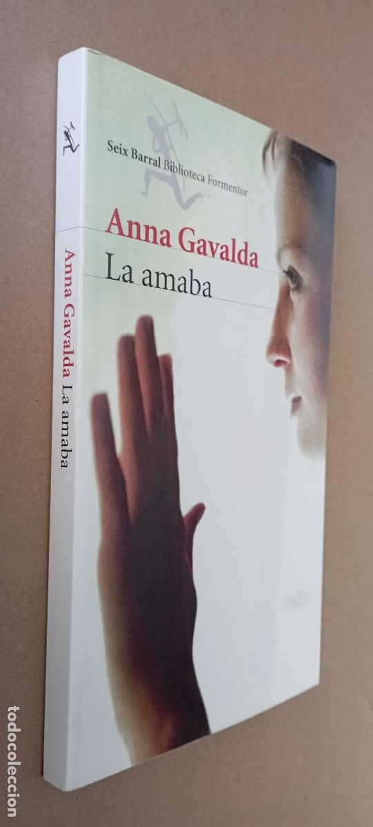 Gebrauchte B&uuml;cher: PLI - LA AMABA - ANNA GAVALDA - SEIX BARRALL COMO NUEVO