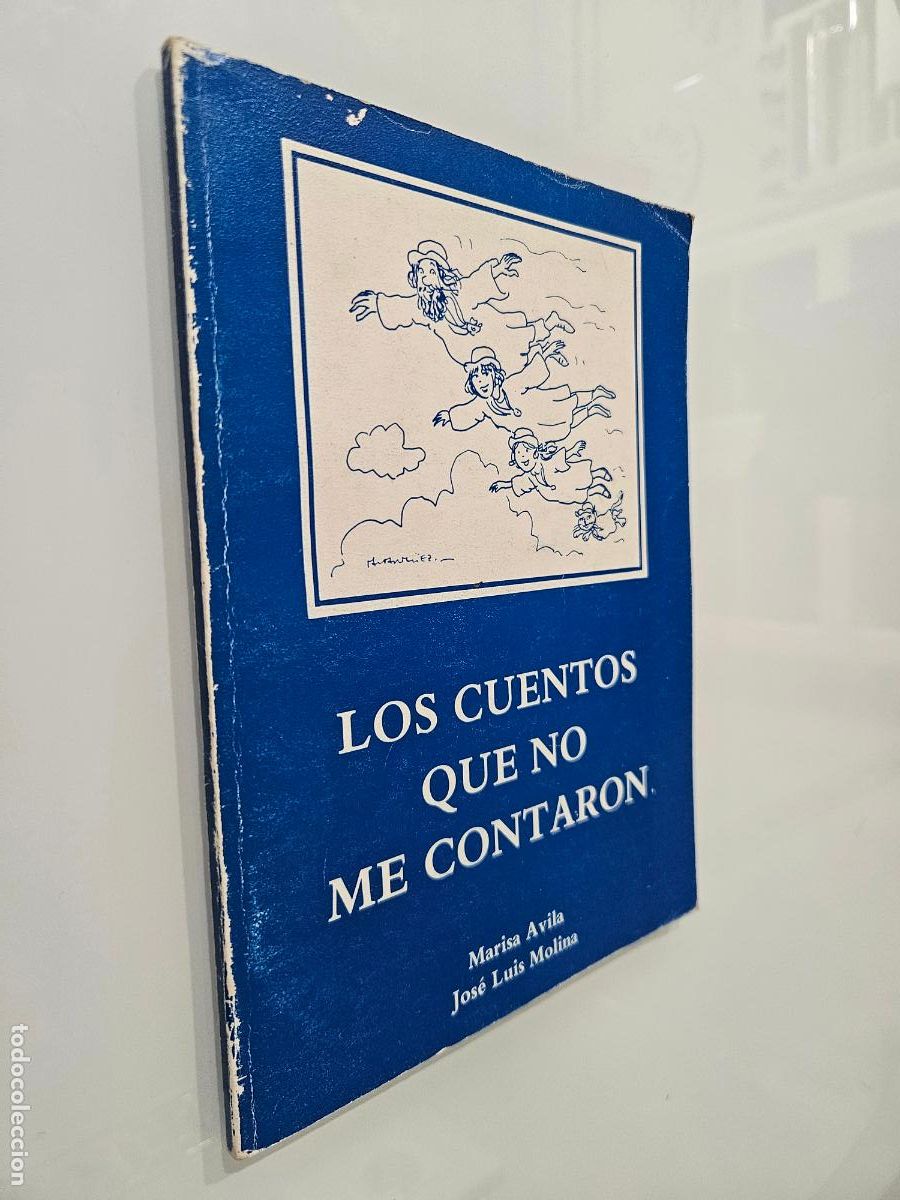 Libros de segunda mano: Los cuentos que no me contaron | Marisa &Aacute;vila y Jos&eacute; Luis Molina | 1986