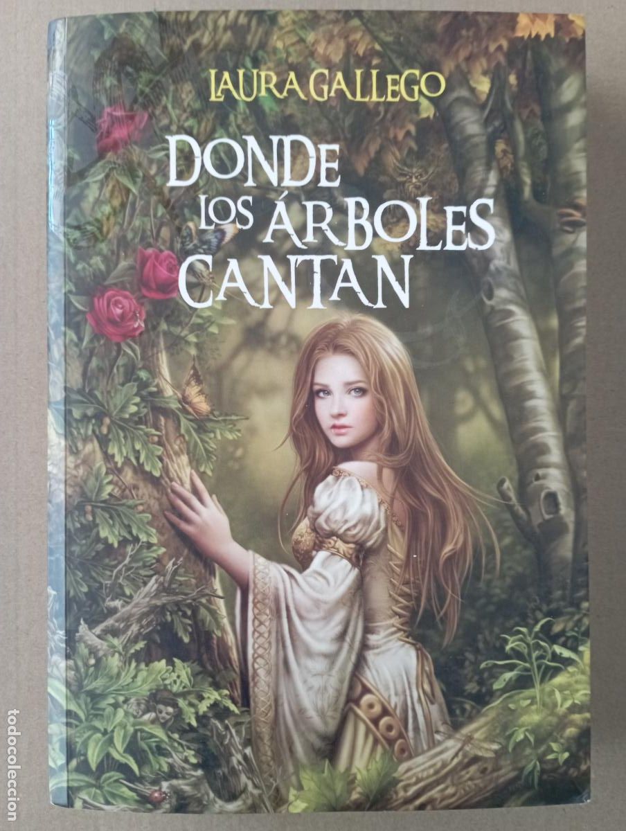 Libros de segunda mano: PLI - LAURA GALLEGO - DONDE LOS &Aacute;RBOLES CANTAN - EDI. SM 2012 - MUY NUEVO