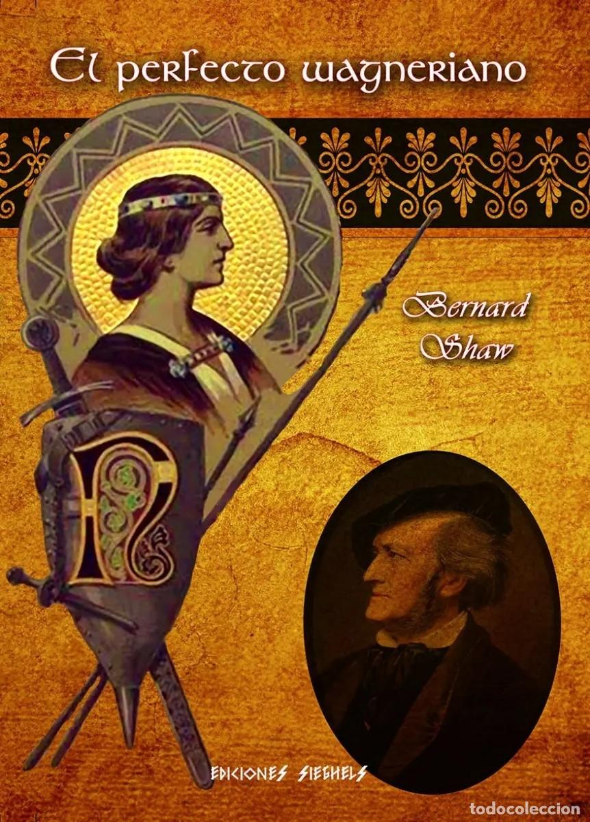 Libros de segunda mano: Bernard Shaw &mdash; El perfecto wagneriano - LM