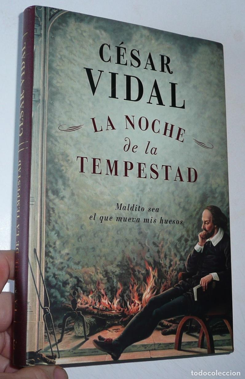Second hand books: La noche de la tempestad - C&eacute;sar Vidal (Grijalbo, 2007) Tapa dura