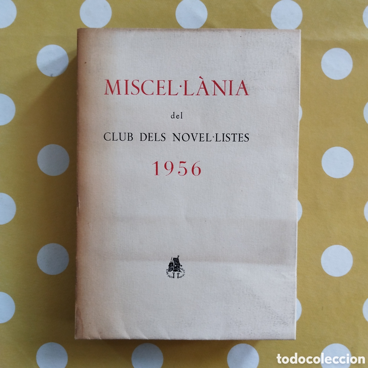 Libros de segunda mano: PAPER DE FIL MISCEL&middot;L&Agrave;NIA DEL CLUB DELS NOVEL&middot;LISTES 1956 4/50 AYM&Agrave;