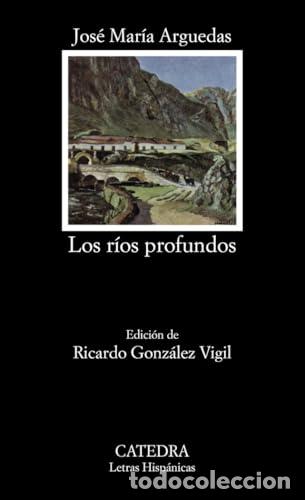 Libros de segunda mano: Los r&iacute;os profundos - Jos&eacute; Mar&iacute;a Arguedas